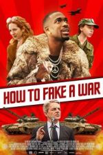 Watch How to Fake a War Zmovies