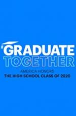 Watch Graduate Together: America Honors the High School Class of 2020 Zmovies