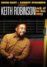 Watch Kevin Hart Presents: Keith Robinson - Back of the Bus Funny Zmovies
