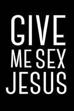Watch Give Me Sex Jesus Zmovies