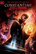 Watch Constantine: City of Demons - The Movie Zmovies