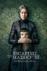 Watch Escaping the Madhouse: The Nellie Bly Story Zmovies