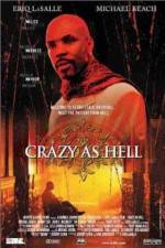 Watch Crazy as Hell Zmovies