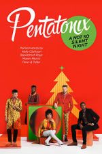 Watch Pentatonix: A Not So Silent Night Zmovies