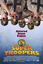 Watch Super Troopers Zmovies