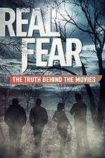 Watch Real Fear: The Truth Behind the Movies Zmovies