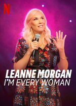 Watch Leanne Morgan: I\'m Every Woman Zmovies