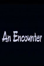 Watch An Encounter Zmovies