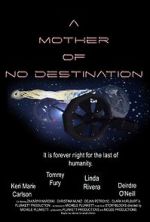 Watch A Mother of No Destination Zmovies