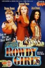 Watch The Rowdy Girls Zmovies