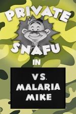 Watch Private Snafu vs. Malaria Mike (Short 1944) Zmovies