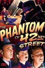 Watch The Phantom of 42nd Street Zmovies