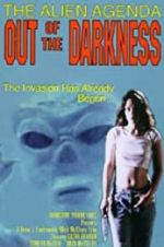 Watch Alien Agenda: Out of the Darkness Zmovies