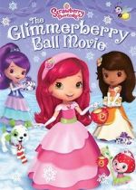 Watch Strawberry Shortcake: The Glimmerberry Ball Movie Zmovies