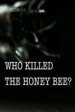 Watch Who Killed the Honey Bee Zmovies