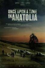 Watch Once Upon a Time in Anatolia Zmovies