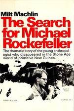 Watch The Search for Michael Rockefeller Zmovies