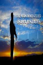 Watch The Man Who Killed Usama bin Laden Zmovies