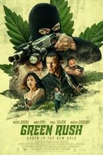 Watch Green Rush Zmovies