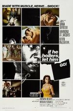 Watch If He Hollers, Let Him Go! Zmovies