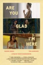 Watch Are You Glad I\'m Here Zmovies