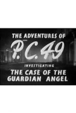 Watch The Adventures of P.C. 49: Investigating the Case of the Guardian Angel Zmovies