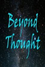Watch Beyond Thought Zmovies