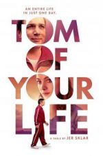Watch Tom of Your Life Zmovies