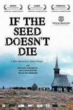 Watch If the Seed Doesn't die Zmovies