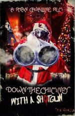 Down the Chimney with a Shotgun zmovies