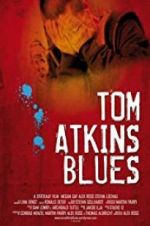 Watch Tom Atkins Blues Zmovies