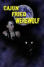 Watch Cajun Fried Werewolf Zmovies