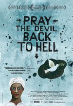Watch Pray the Devil Back to Hell Zmovies