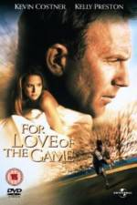 Watch For Love of the Game Zmovies