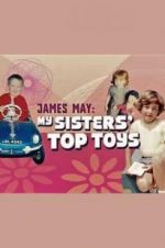 Watch James May: My Sisters\' Top Toys Zmovies