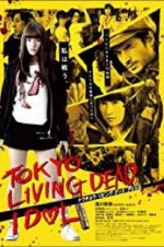 Watch Tokyo Living Dead Idol Zmovies
