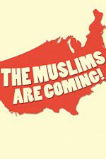 Watch The Muslims Are Coming Zmovies