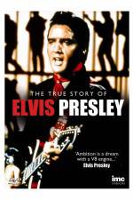 Watch Elvis Presley - The True Story of Zmovies