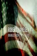 Watch Robert Hanssen: Double Agent Revealed Zmovies