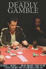 Watch Deadly Gamble Zmovies