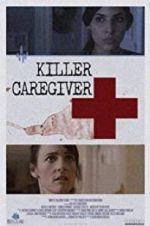 Watch Killer Caregiver Zmovies