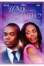 Watch Walk by Faith: After the HoneyMoon Zmovies