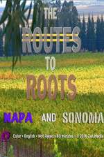 Watch The Routes to Roots: Napa and Sonoma Zmovies