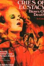 Watch Cries of Ecstasy, Blows of Death Zmovies