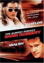 Watch The Almost Perfect Bank Robbery Zmovies