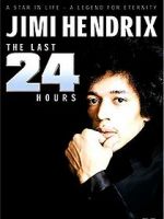 Watch Jimi Hendrix: The Last 24 Hours Zmovies