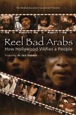 Watch Reel Bad Arabs How Hollywood Vilifies a People Zmovies