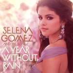 Watch Selena Gomez & the Scene: A Year Without Rain Zmovies