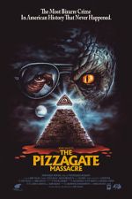 Watch The Pizzagate Massacre Zmovies