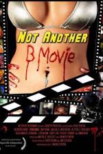 Watch Not Another B Movie Zmovies